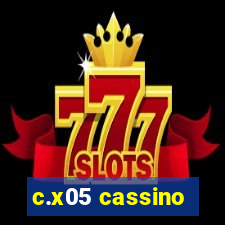 c.x05 cassino